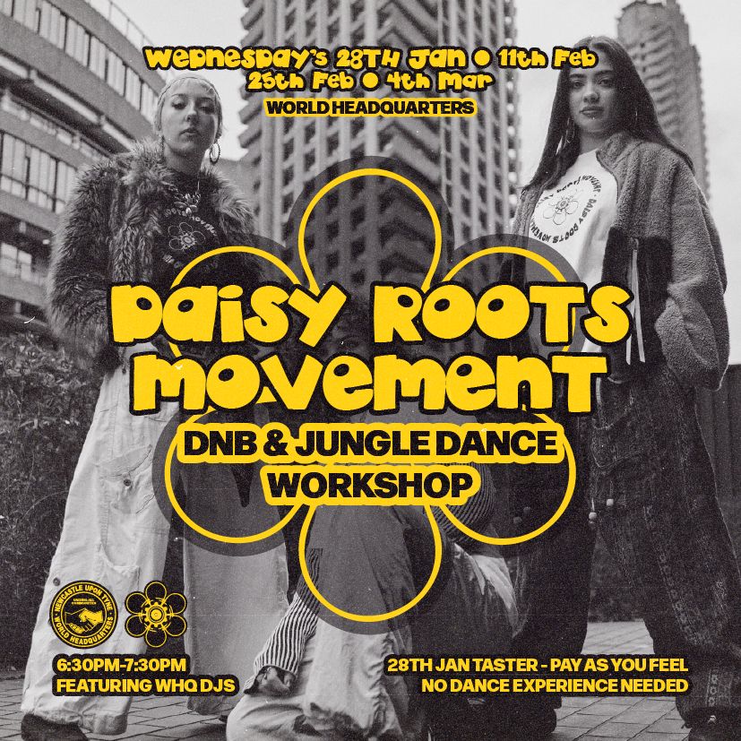 Daisy Roots Movement - D'n'B/Jungle Dance Workshop