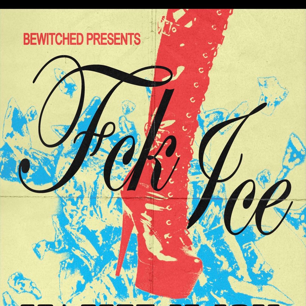 BEWITCHED PRESENTS: FCKICE