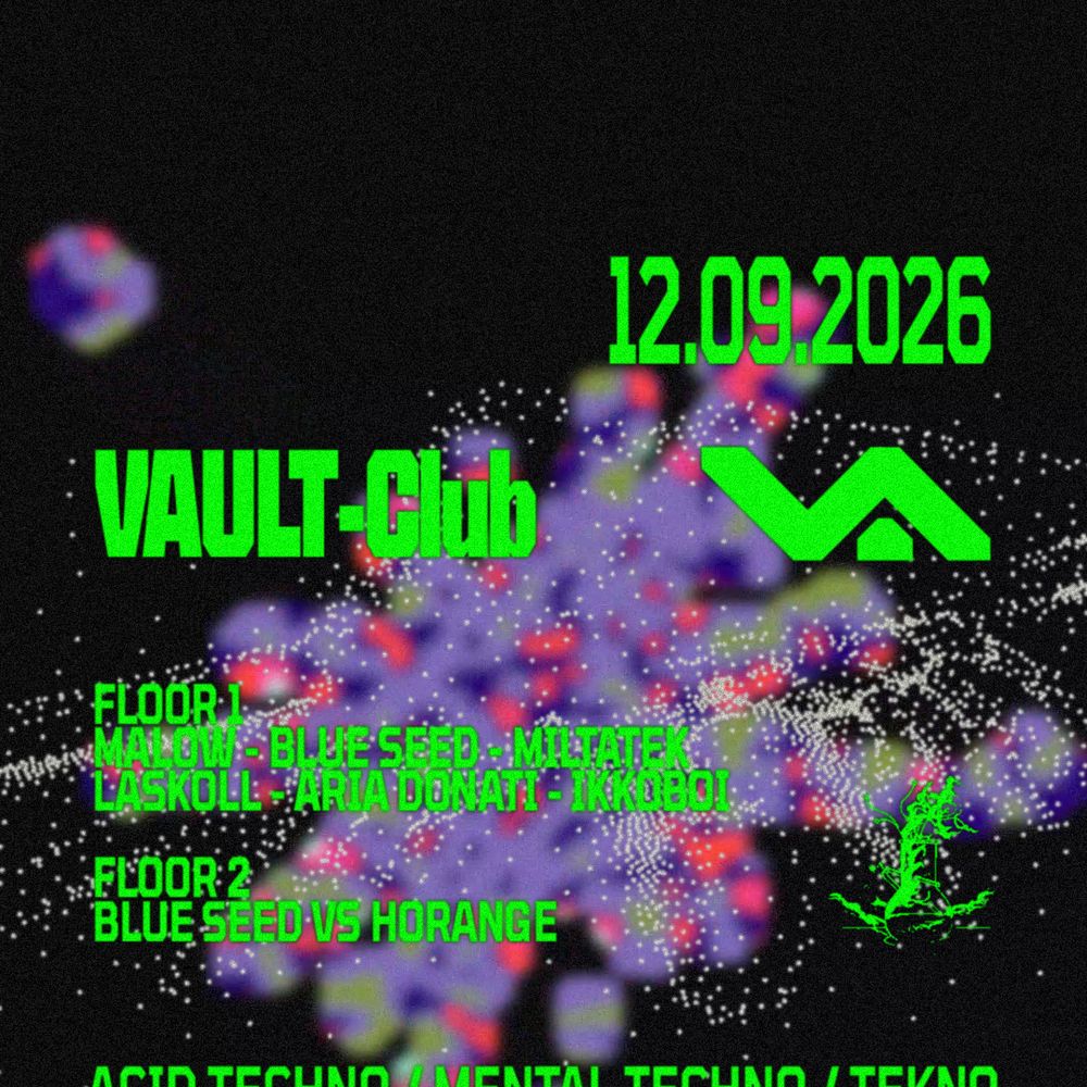 VAULT-Club — ACID TECHNO / MENTAL TECHNO / TEKNO with HYPNOTIC LAB