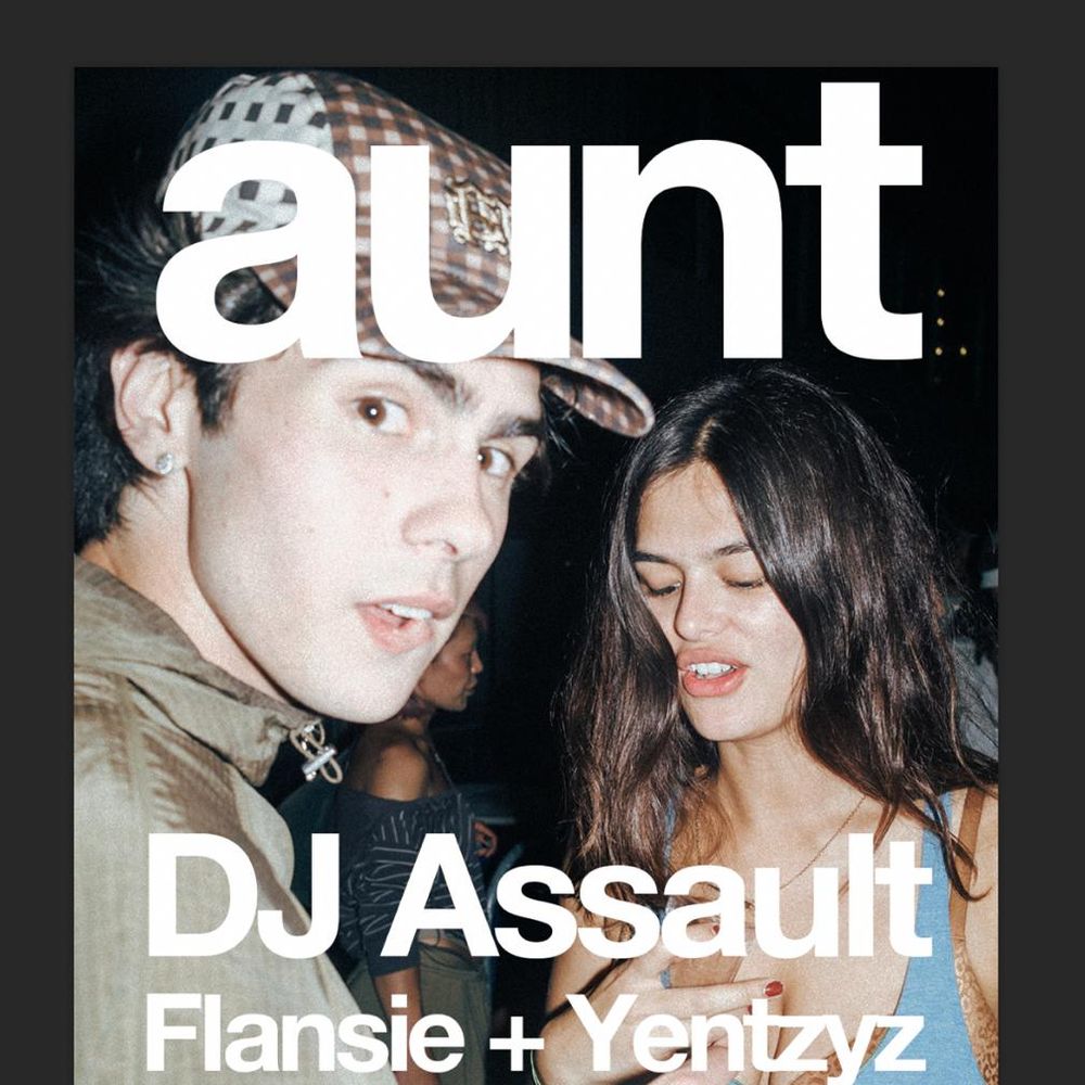 AUNT // DJ Assault, Flansie & Yentzyz
