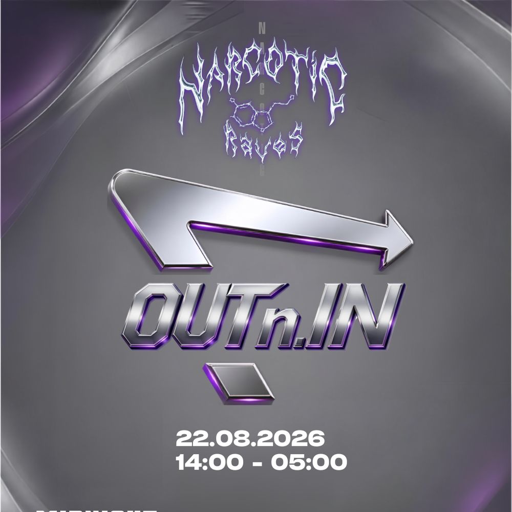 Narcotic Raves · OUT 'N' IN · 14h Rave · Outdoor & Indoor · Techno, Trance, Bounce & Hardcore