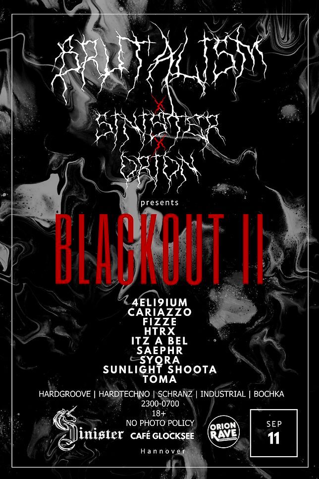 BRUTALISM x SINISTER x ORION - BLACKOUT II