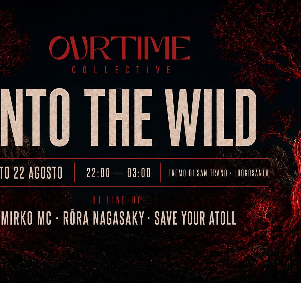 INTO THE WILD by OVRTIME Collective