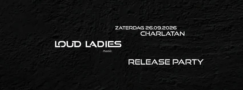 Loud Ladies Release Party