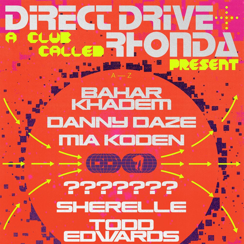 Direct Drive & Rhonda INTL present SHERELLE, Todd Edwards, Danny Daze, Mia Koden, + more