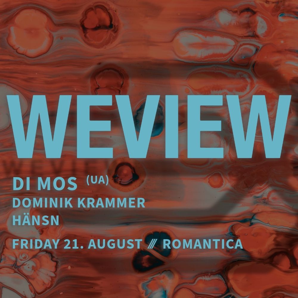WEVIEW: DI MOS (UA)  ⁄⁄⁄  Dominik Krammer  ⁄⁄⁄  HÄNSN