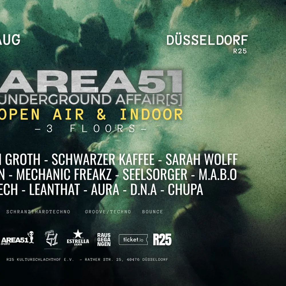 Area51 Techno - Underground Affairs / Open Air & Indoor / 3 Floors