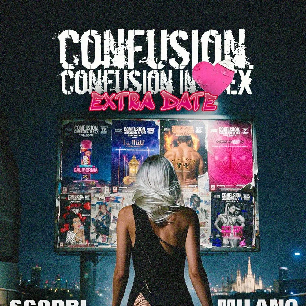 Confusion in sex *EXTRADATE* pres. 'Scopri Milano'