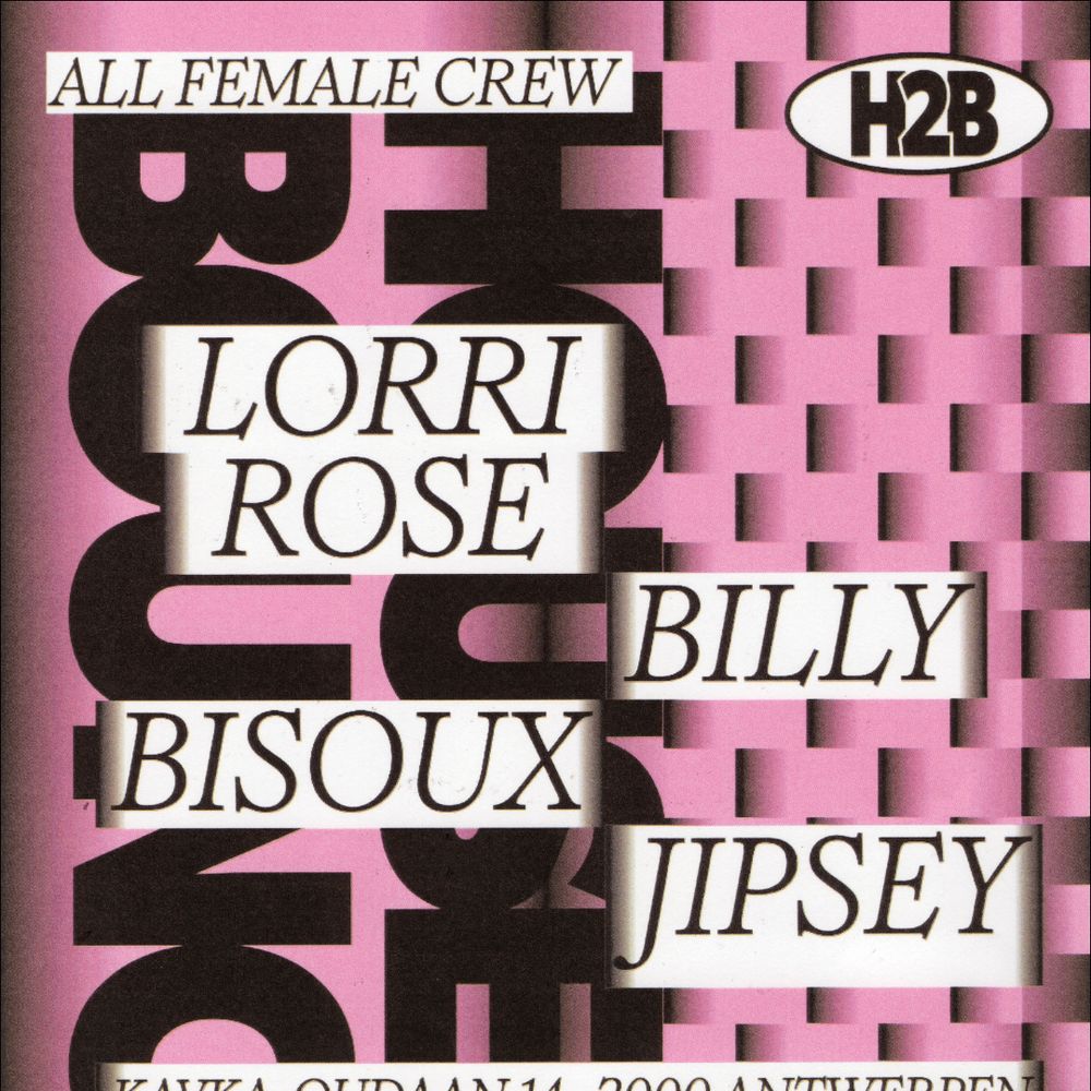 HOUSE2BOUNCE // BISOUX, BILLY, JIPSEY, Lorri Rose