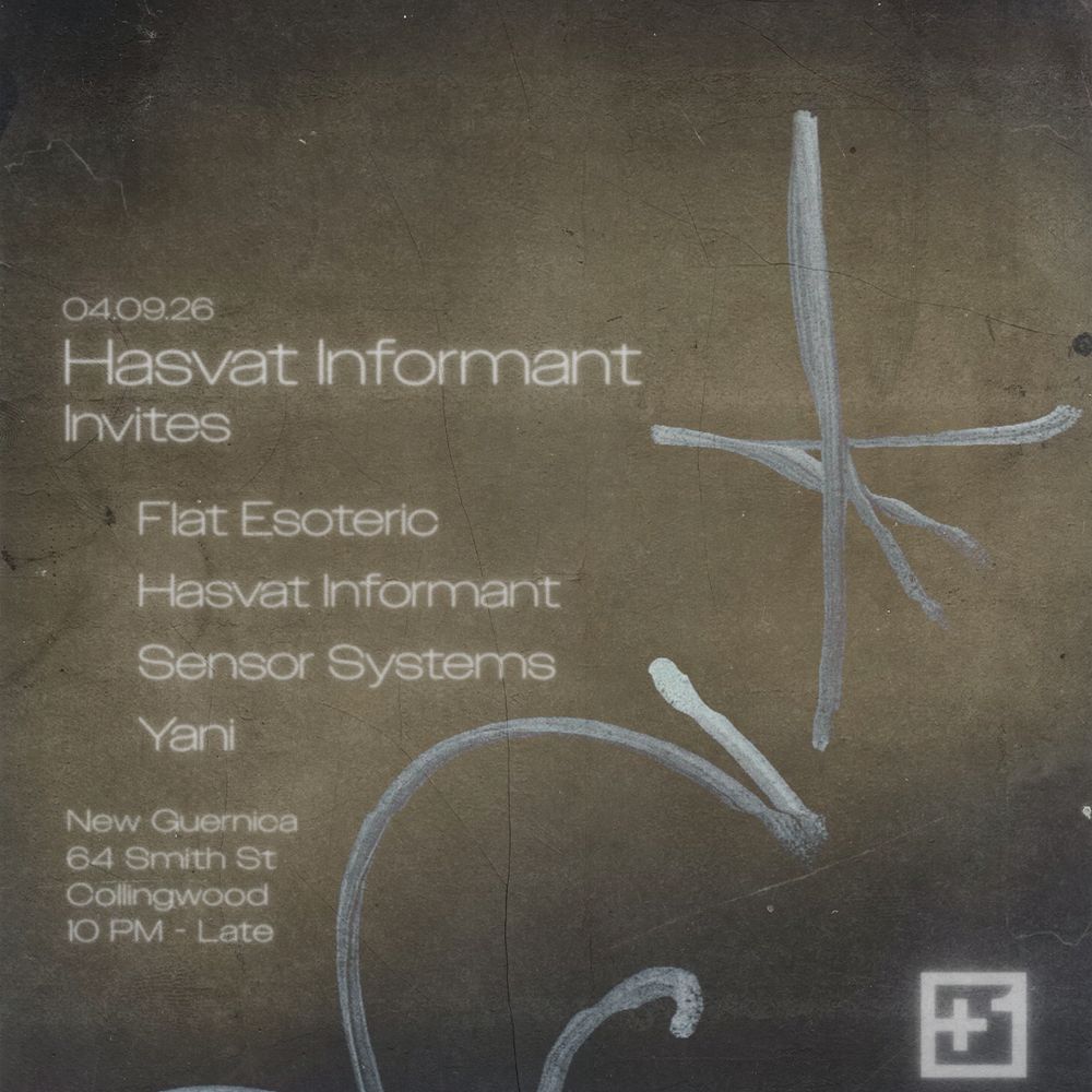 +1 x Hasvat Informant Invites: Flat Esoteric, Sensor Systems, Yani