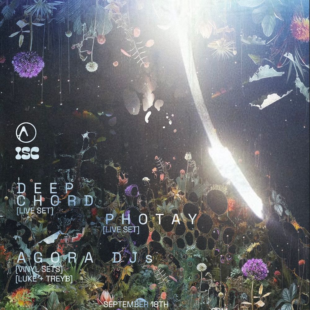 Agora x ISC present: DeepChord (live) + Photay (live)