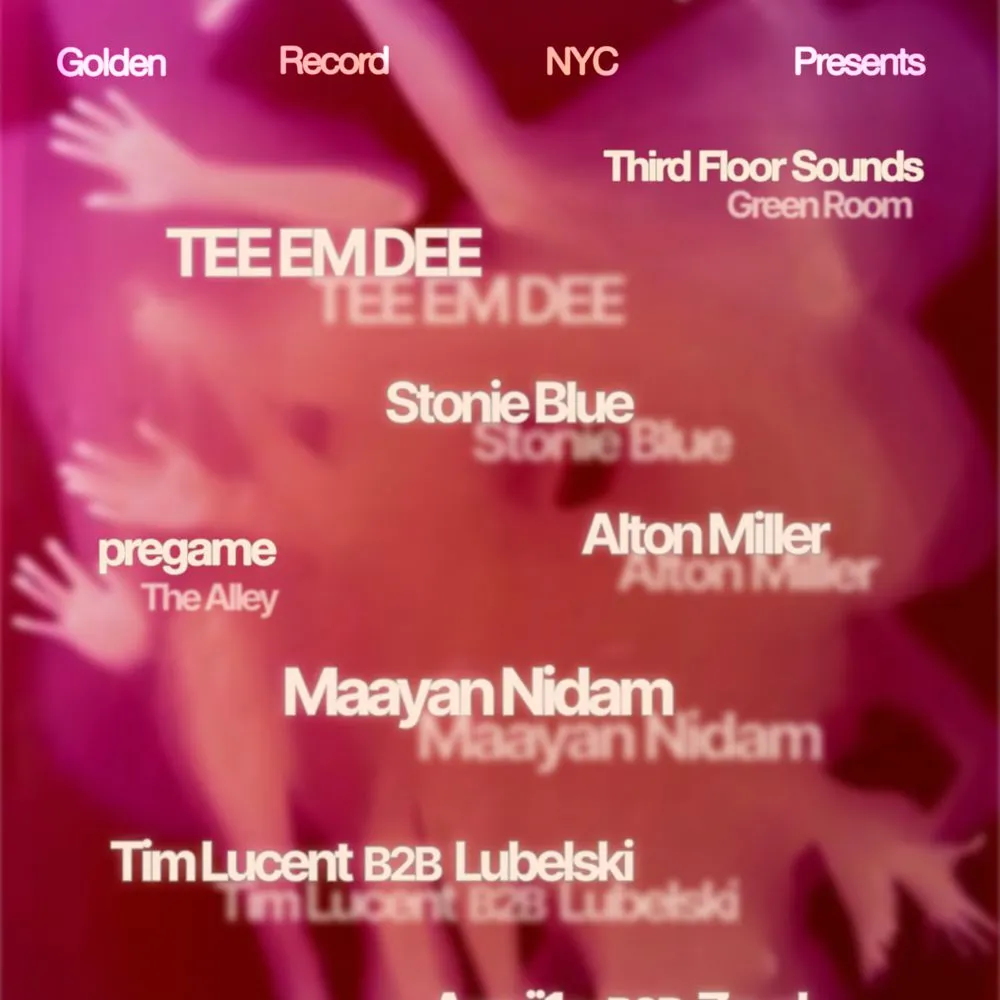Golden Record NYC x Third Floor Sounds x pregame present Maayan Nidam, Alton Miller