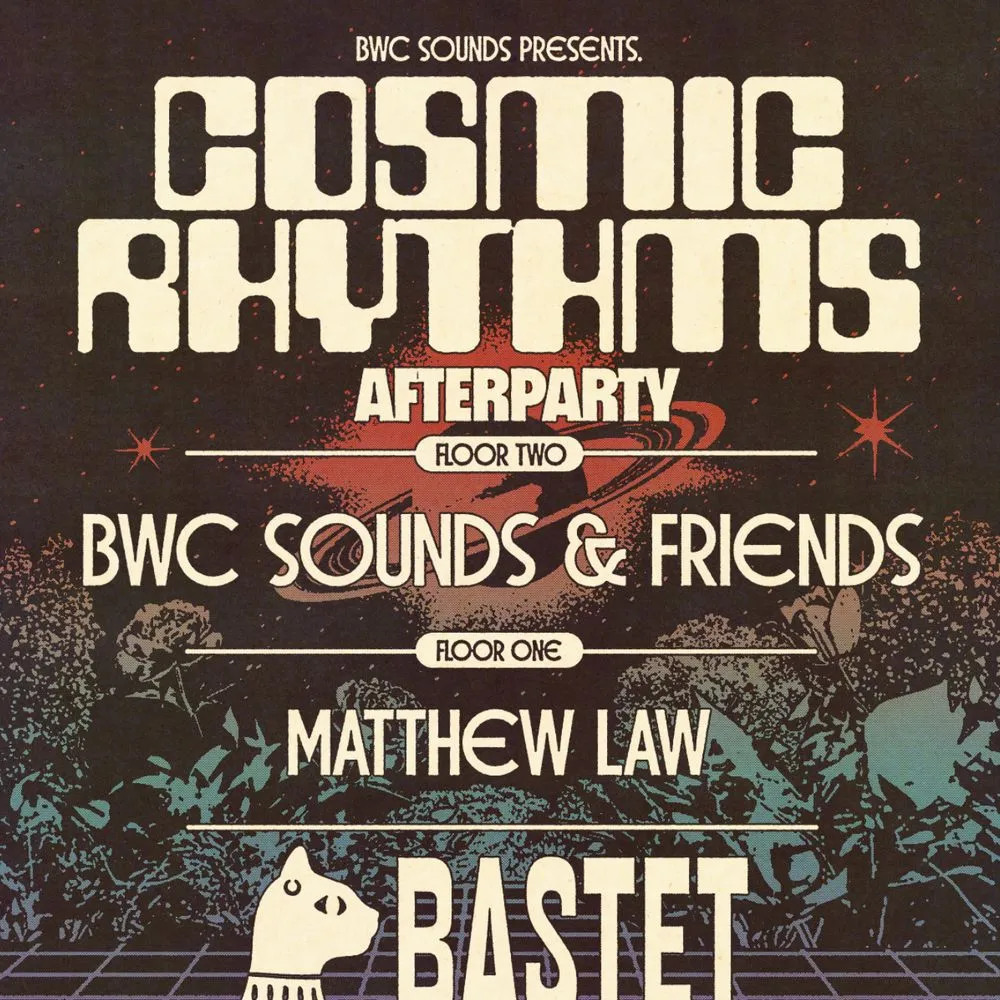 bwc sounds: Cosmic Rhythms Afterparty