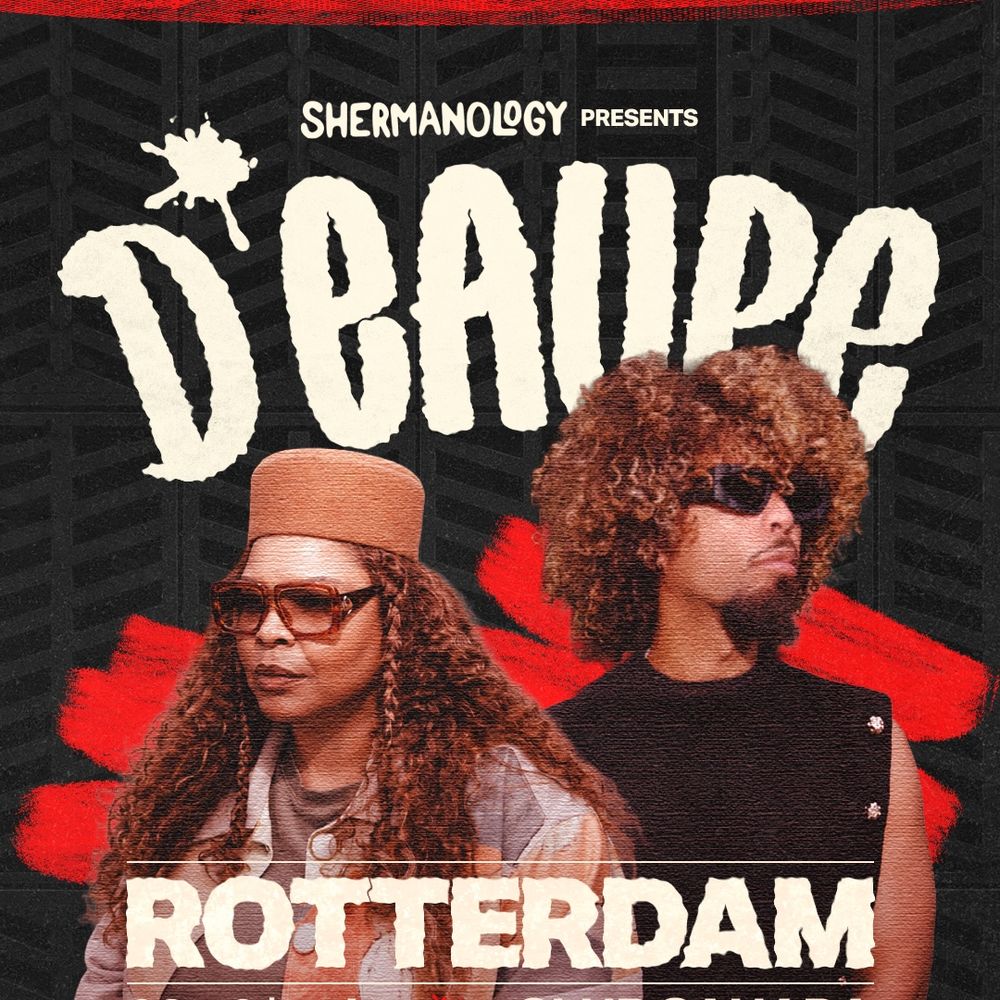 Shermanology presents D'EAUPE Rotterdam
