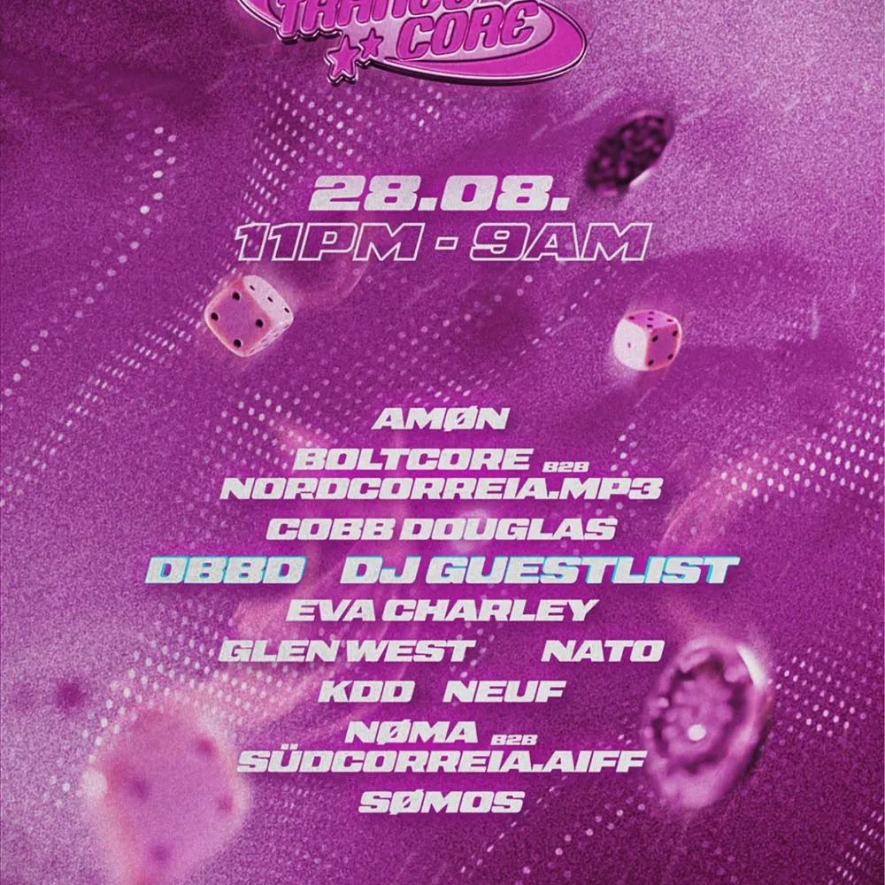 Trancecore with DBBD, DJ GUESTLIST, Glen West, Amøn, Eva Charley, Neuf and many more