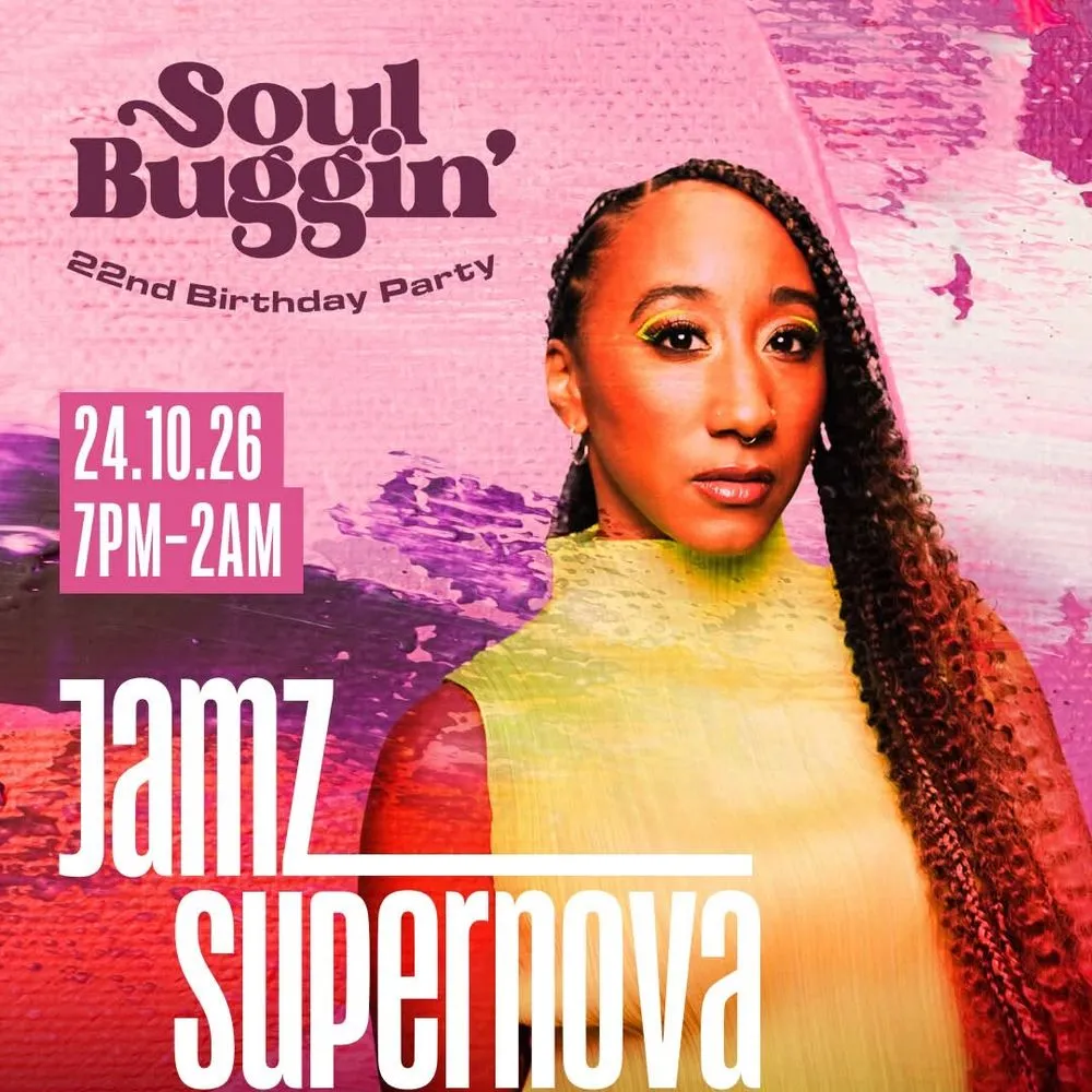 Soul Buggin' 22nd Birthday with Jamz Supernova