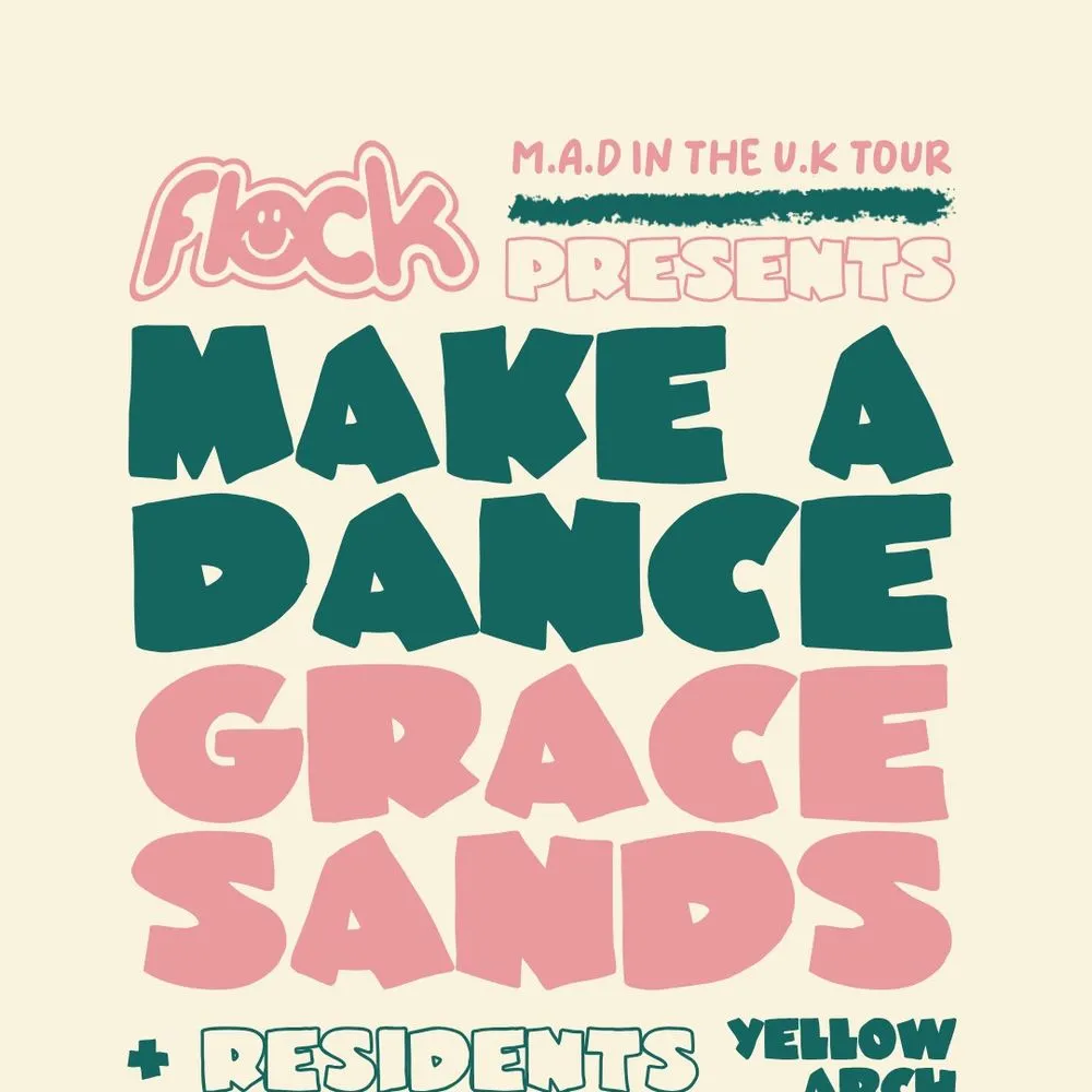flock presents: Make A Dance and Grace Sands