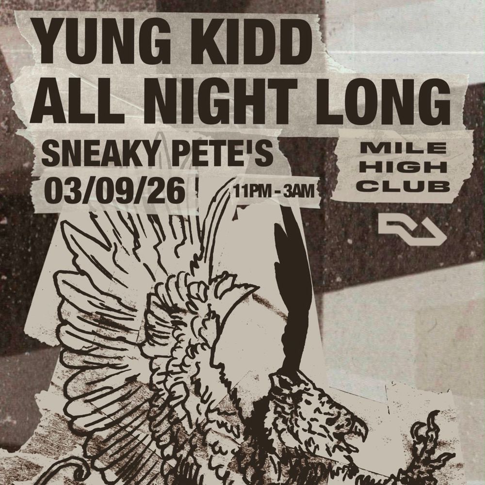 Mile High Club: yung kidd All Night Long