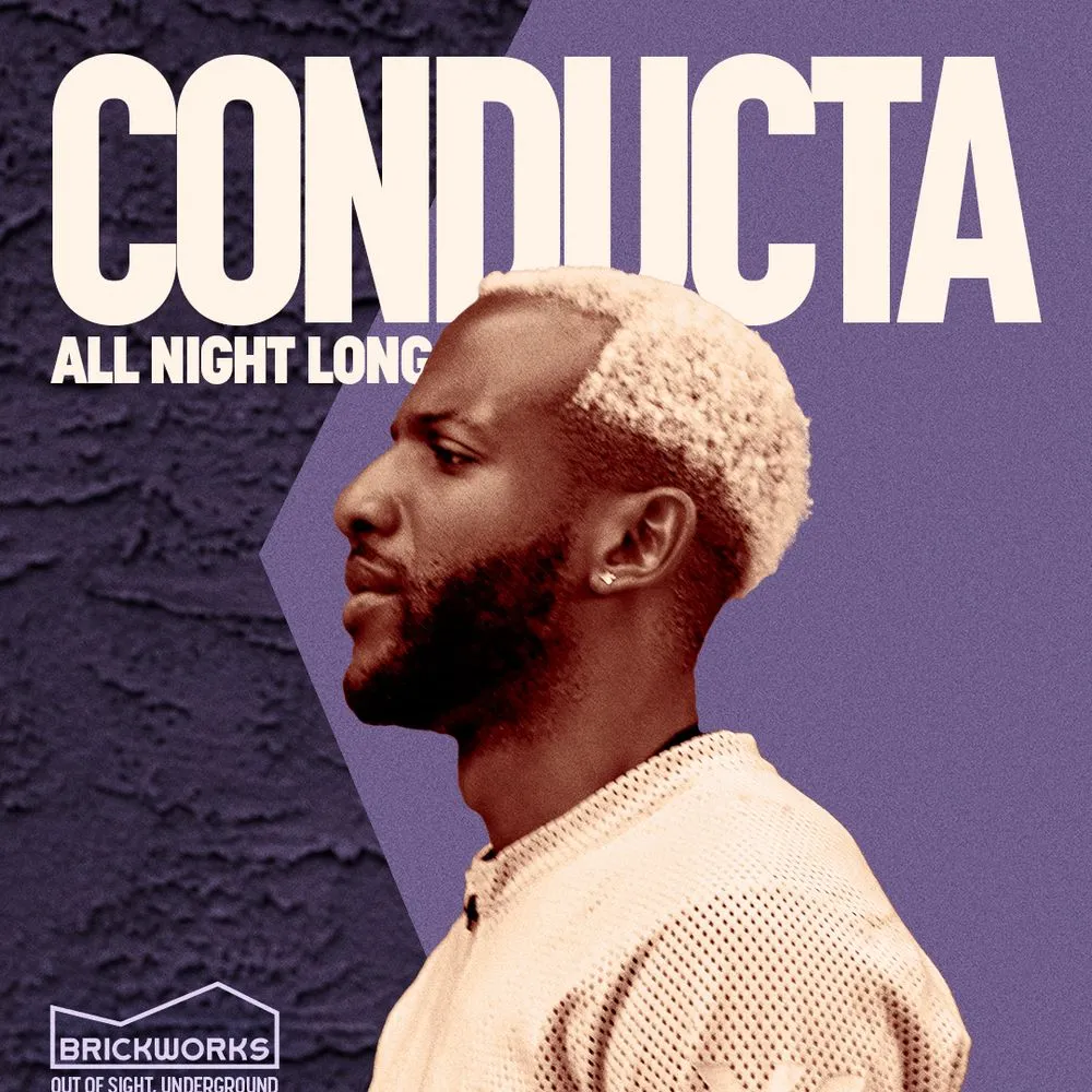 The Brickworks: Conducta [All Night Long]