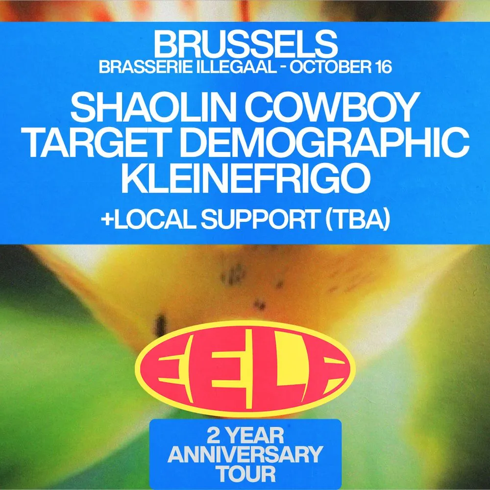 EELF Presents - Brussels: Target Demographic, Shaolin Cowboy, Kleinefrigo + more TBA