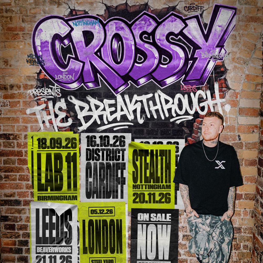 Crossy presents: The Breakthrough - Leeds