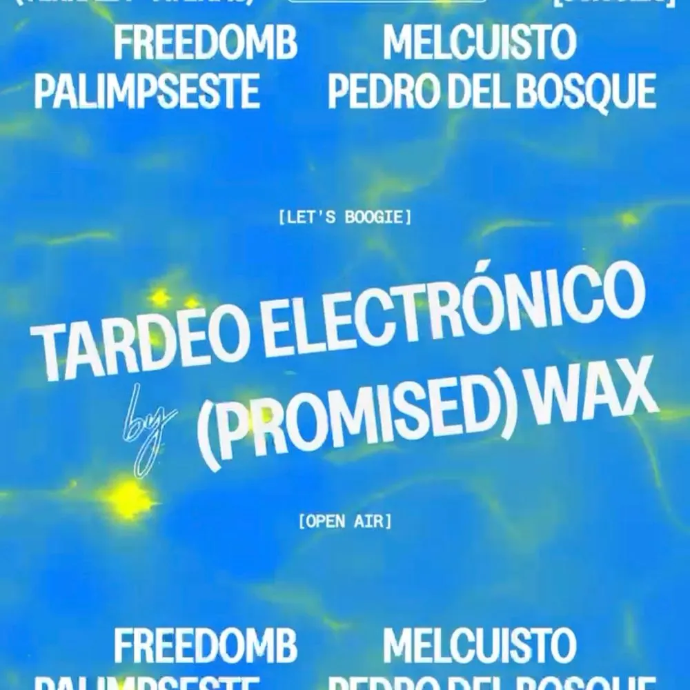 Tardeo Electrónico by Promised Wax - Terraza Atenas