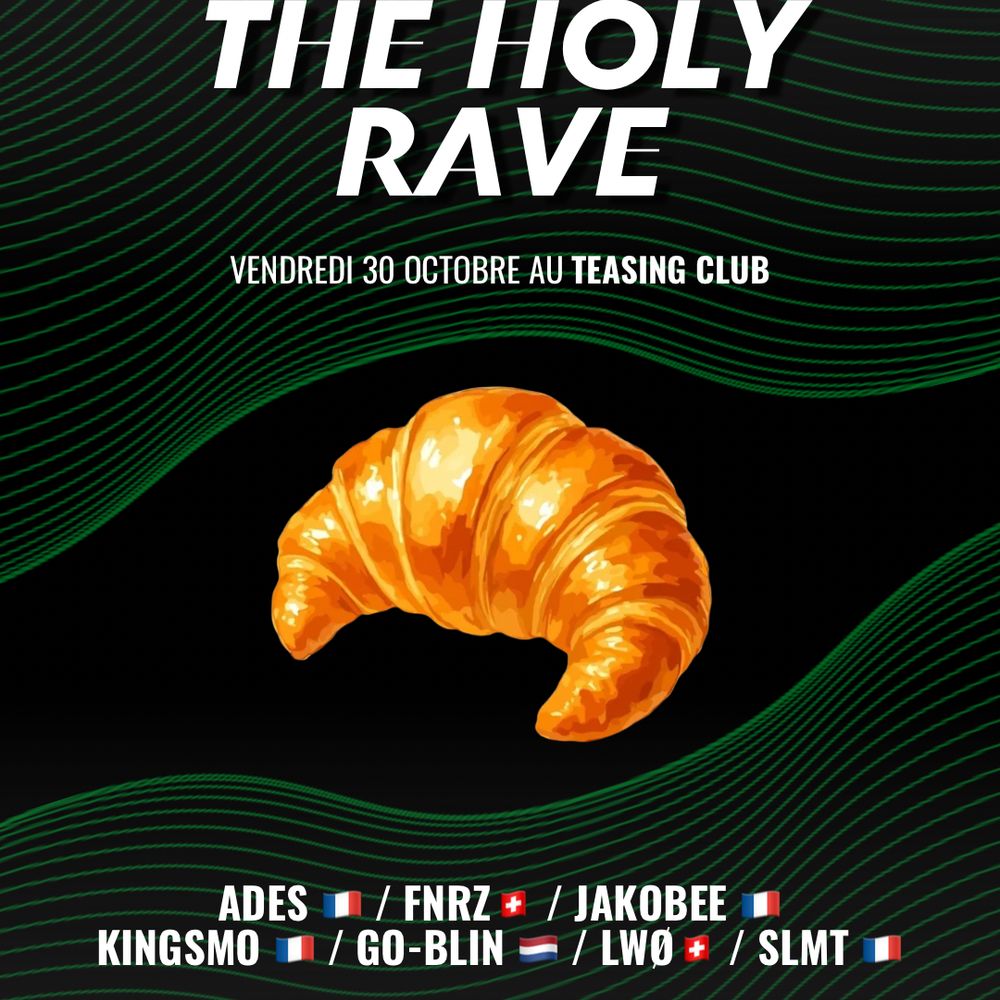 The Holy Rave #34 - Besançon