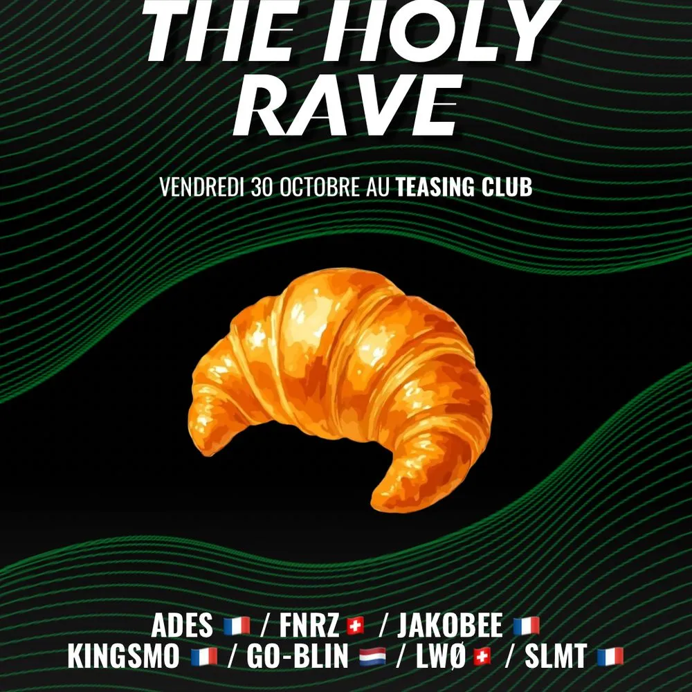 The Holy Rave #34 - Besançon