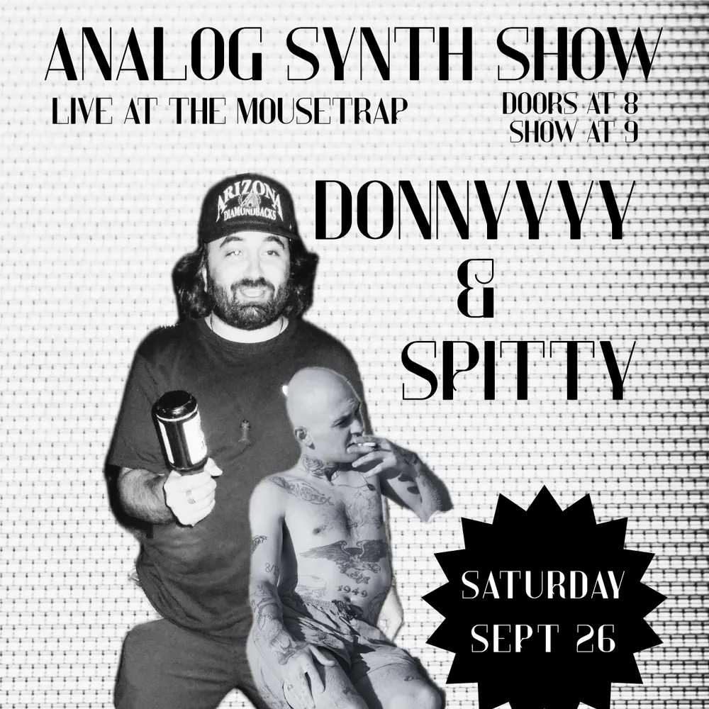 ANALOG SYNTH SHOW with DONNYYYY & SPITTY