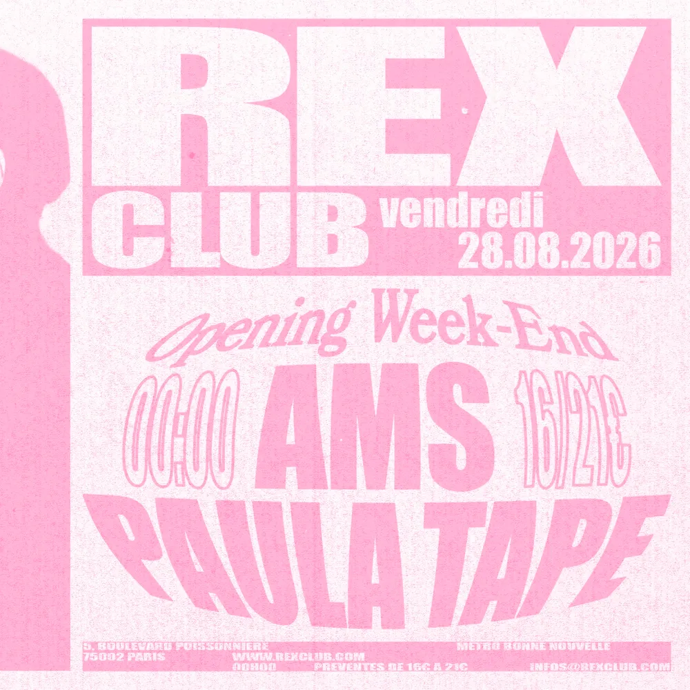 Rex Club OPENING DAY #1: Ams & Paula Tape