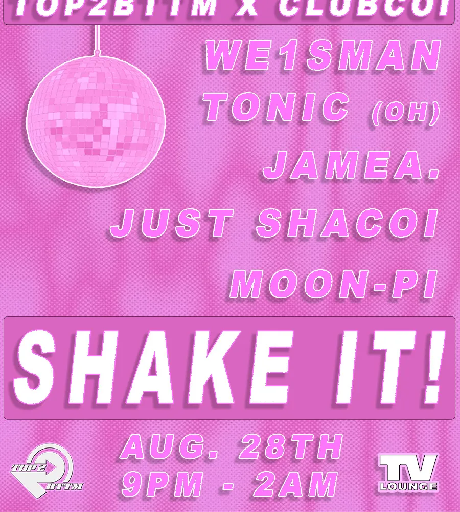 SHAKE IT! TOP2BTTM x Club Coi