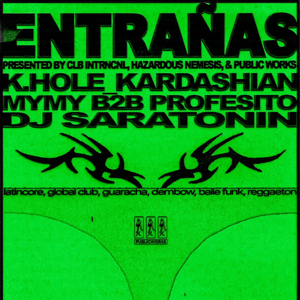 Entrañas presented by CLB INTRNCNL, Hazardous Nemesis, & Public Works