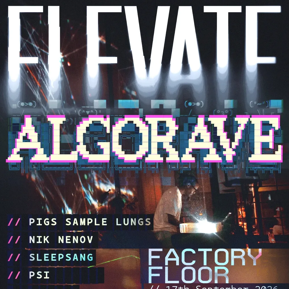 Elevate x Algorave
