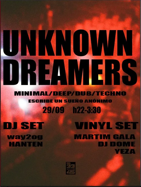 Unknown Dreamers x 33/45 - Hanten, DJ Dome, Yeza, Martin Gala, OG Culture
