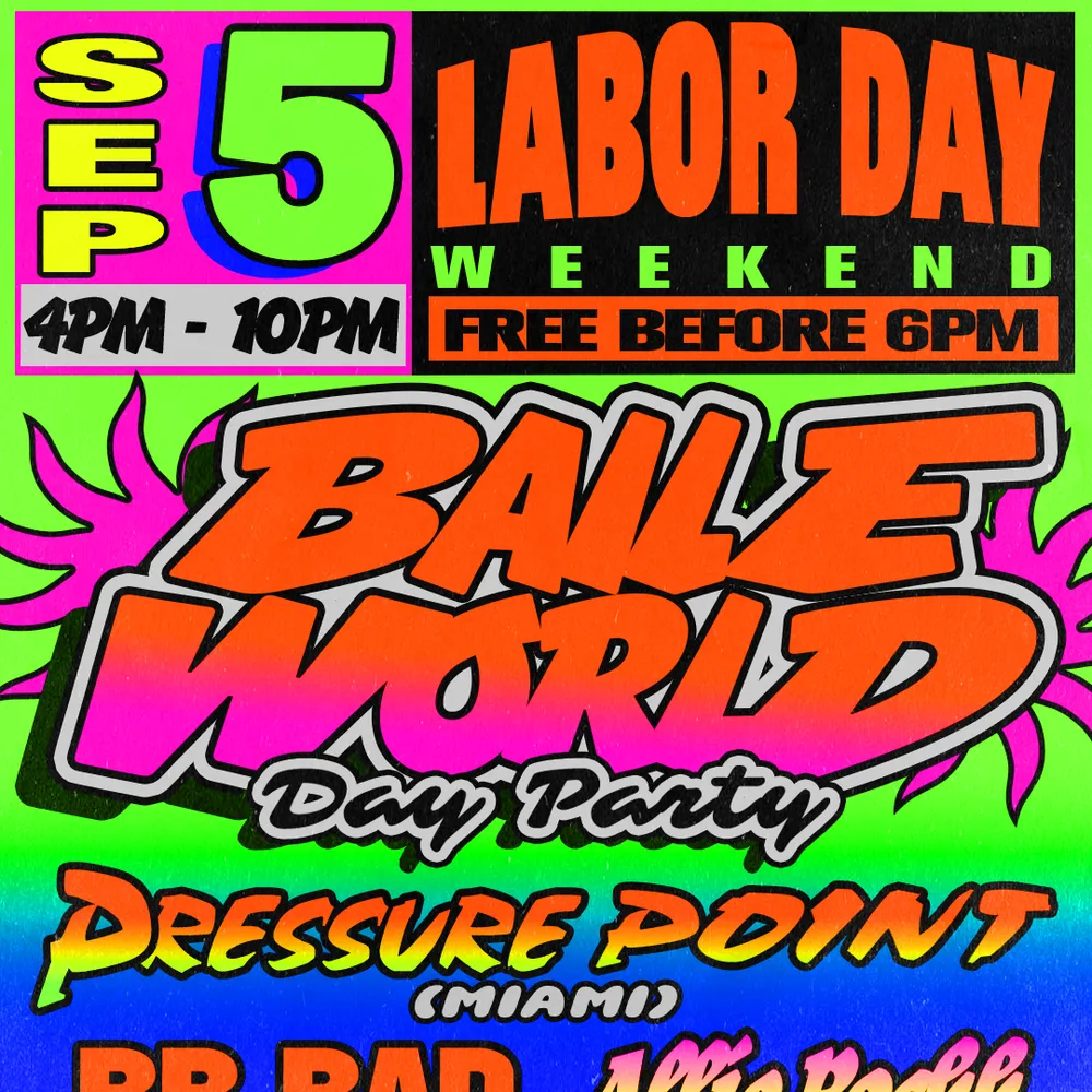 BAILE WORLD Labor Day Party