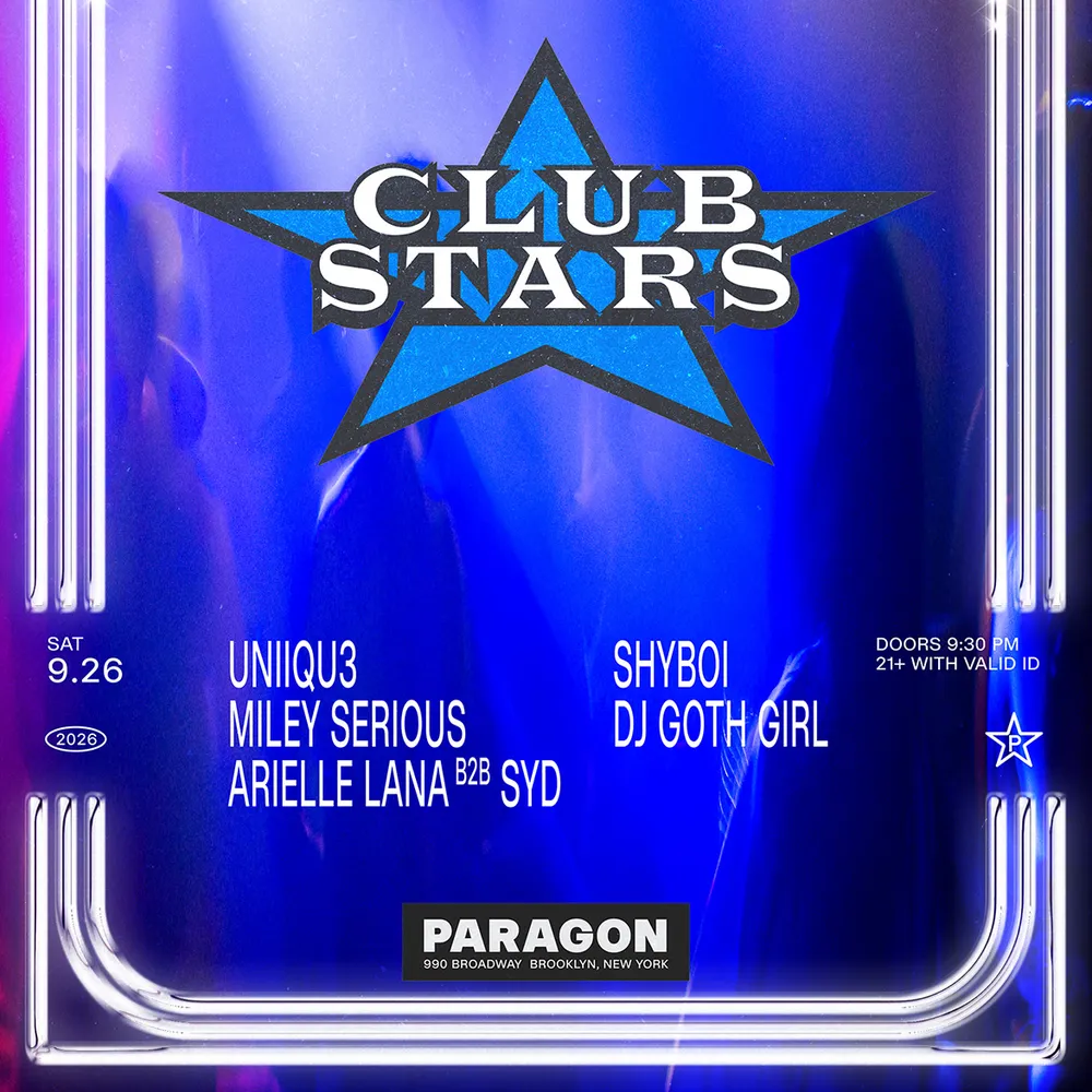 Club Stars: UNiiQU3, Miley Serious, Arielle Lana b2b Syd + Shyboi, DJ Goth Girl
