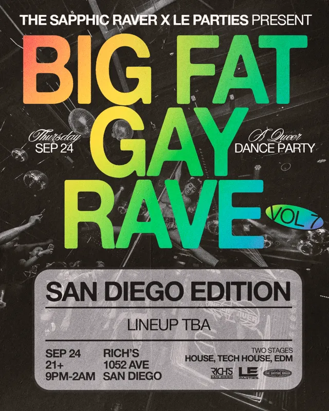 Big Fat Gay Rave: San Diego Edition