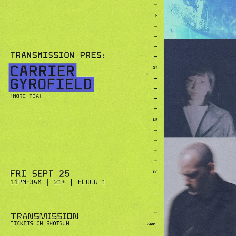 TRANSMISSION pres: gyrofield x Carrier