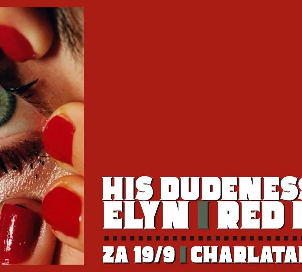 Red D, His Dudeness, Elyn