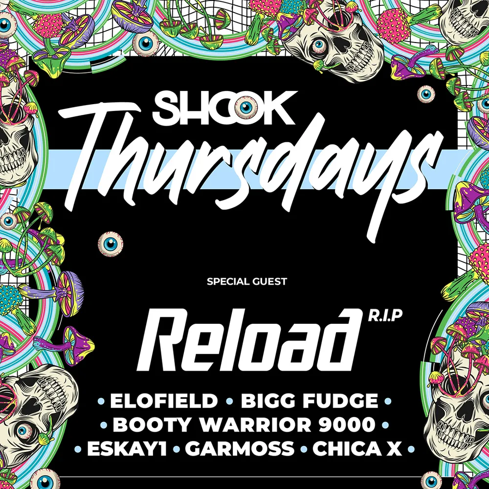SHOOK THURSDAYS Drum & Bass + Dubstep ft.RELOAD