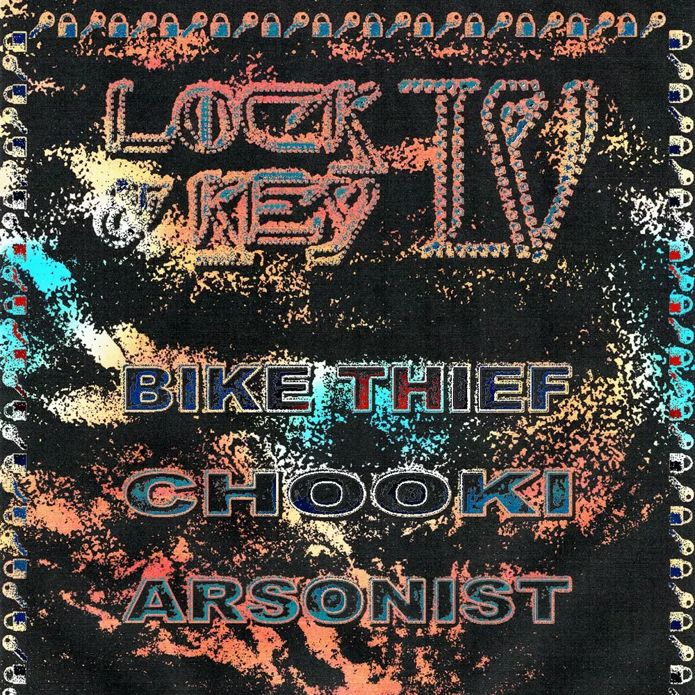 LOCK & KEY IV: Bike Thief // ChooKi // Arsonist
