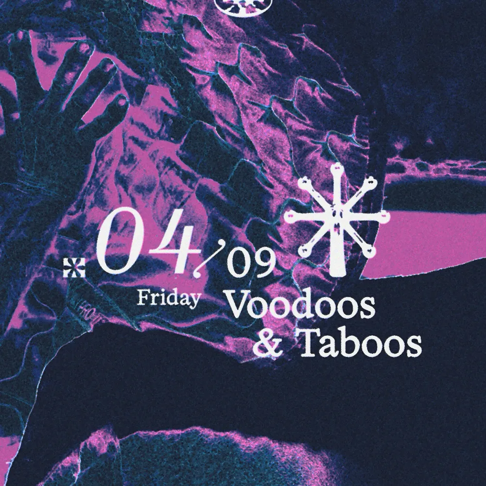 Garden House presents Voodoos & Taboos