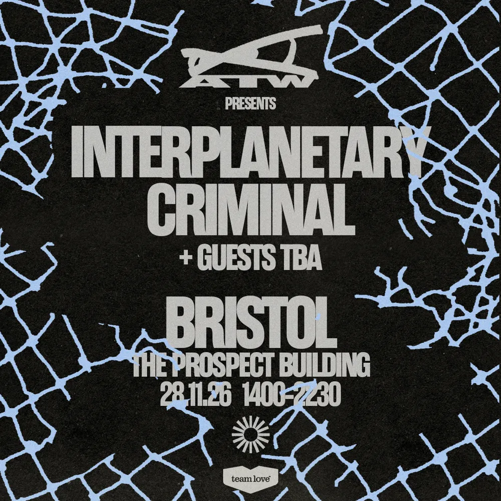 ATW pres. Interplanetary Criminal + Guests