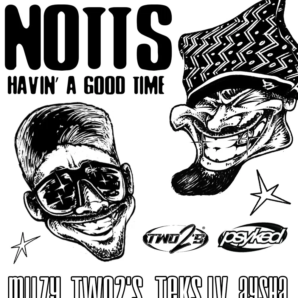 Psyked Notts: Havin' A Good Time [GARAGE, GRIME, BASS]