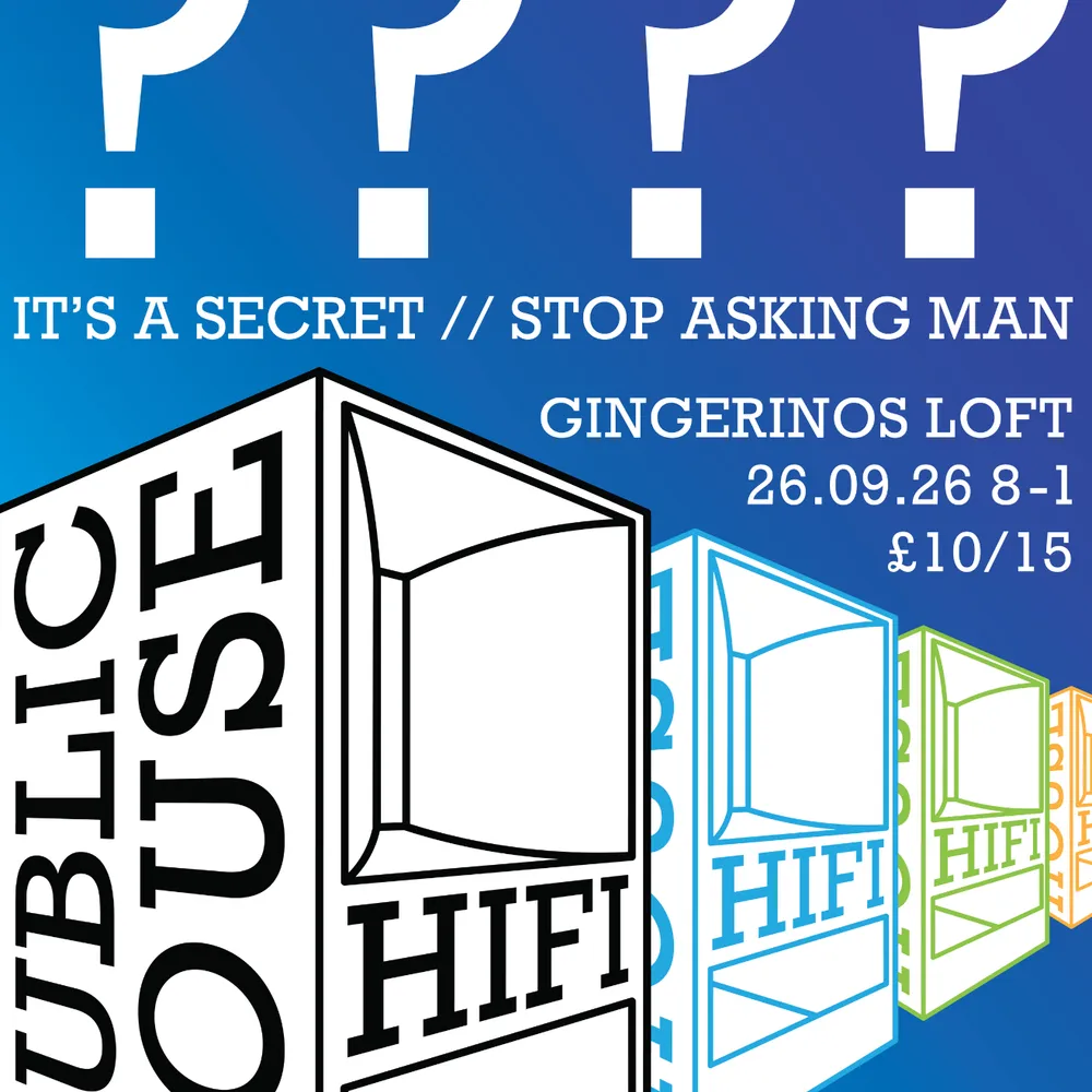 Public House Hifi presents SECRET SPECIAL GUEST