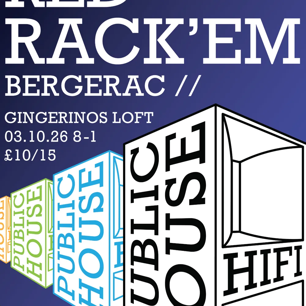 Public House Hifi presents Red Rack'em (Bergerac)
