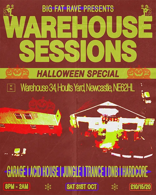 Big Fat Rave: Halloween 2026 / Warehouse Sessions