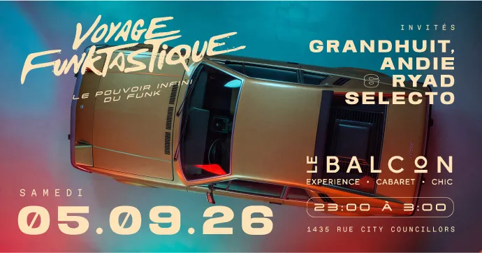 Voyage Funktastique with GrandHuit, Andie & Ryad Selecto