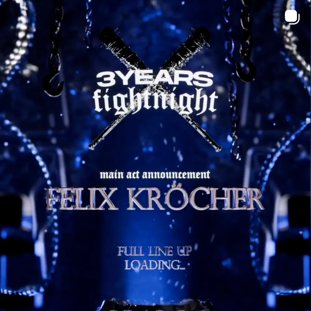 3 YEARS FIGHTNIGHT W/ Felix Kröcher