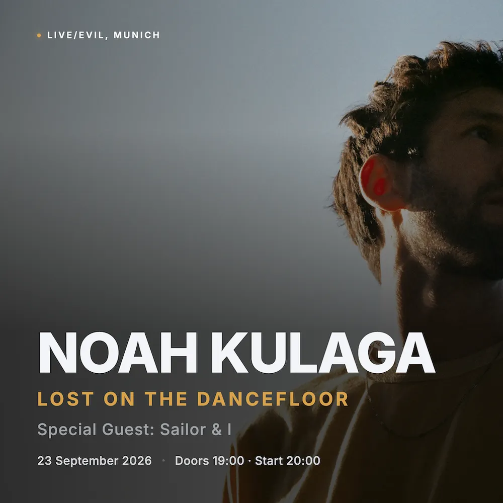 Noah Kulaga / Sailor & I - LOST ON THE DANCEFLOOR